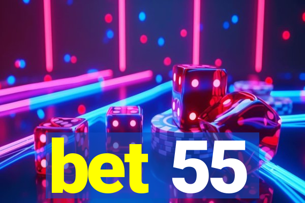 bet 55